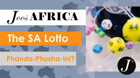 phanda pusha play|south african national lottery results.